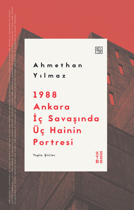 Ketebe Yayınları - 1988 Ankara İç Savaşında Üç Hainin Portresi 