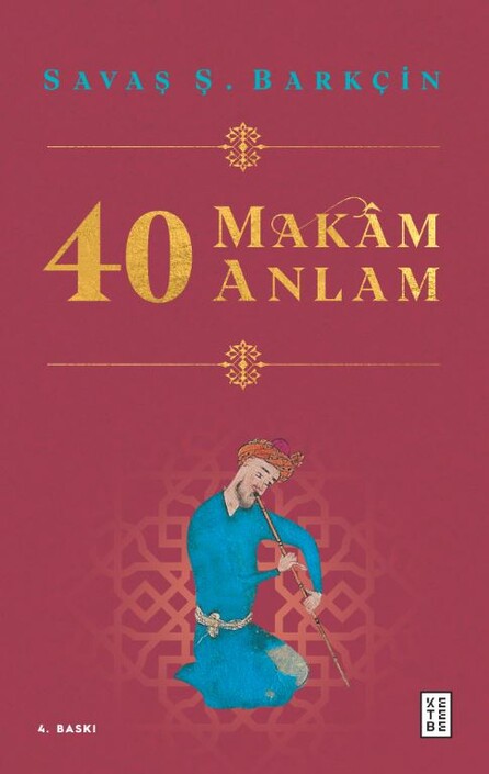 Ketebe Yayınları - 40 Makâm 40 Anlam