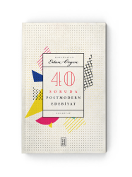 Ketebe Yayınları - 40 Soruda Postmodern Edebiyat