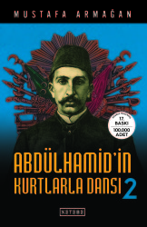 Ketebe Yayınları - Abdülhamid'in Kurtlarla Dansı 2