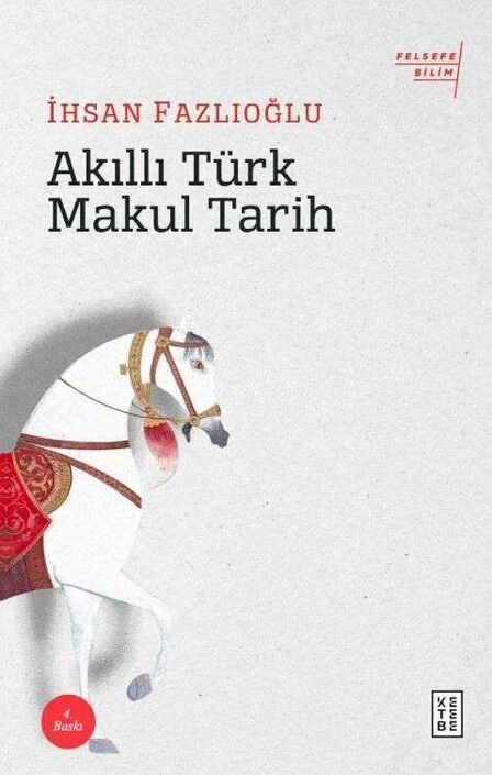 Ketebe Yayıncılık - Akıllı Türk Makul Tarih