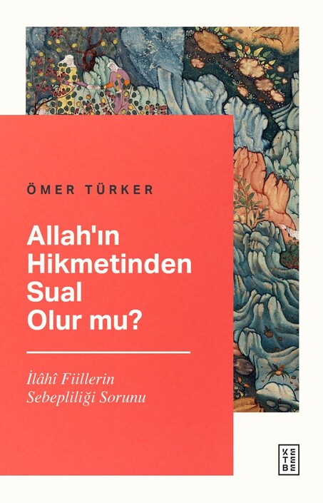 KETEBE ÇOCUK - Allah’ın Hikmetinden Sual Olur mu?