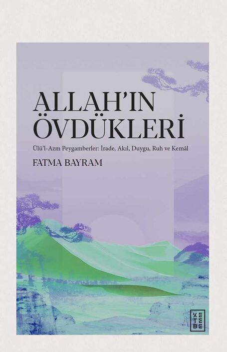 Ketebe Yayıncılık - Allah’ın Övdükleri