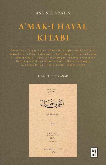 Ketebe Yayıncılık - A’mâk-ı Hayâl Kitabı Ketebe Yayıncılık - A’mâk-ı Hayâl Kitabı