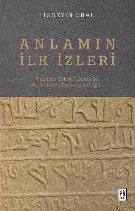Ketebe Yayınları - Anlamın İlk İzleri