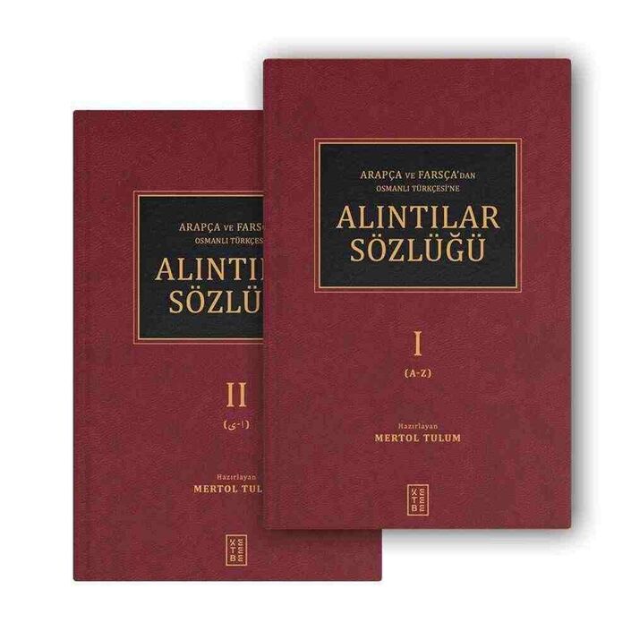 Ketebe Yayınları - Arapça ve Farsça'dan Osmanlı Türkçesi'ne - Alıntılar Sözlüğü (2 Cilt)
