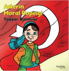 Hayy Çocuk - Askerin Moral Dopingi - Tayyar Rahmiye