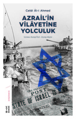 Azrail’İn Vilâyetine Yolculuk