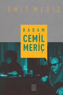 Babam Cemil Meriç Babam Cemil Meriç