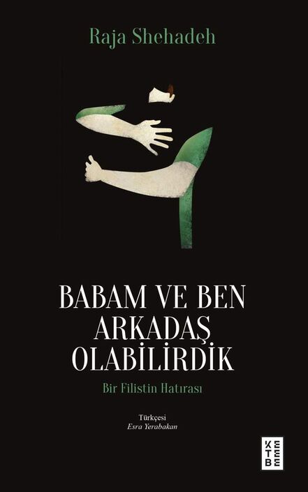 Ketebe Yayıncılık - Babam ve Ben Arkadaş Olabilirdik 