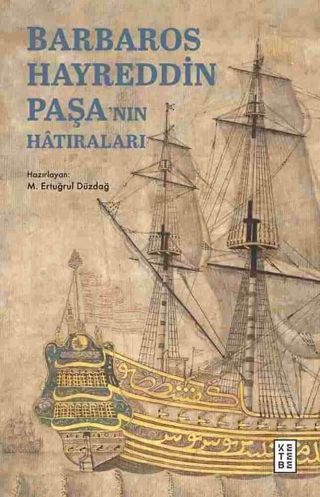 Barbaros Hayreddin Paşa’nın Hâtıraları