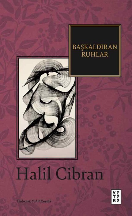Ketebe Yayınları - Başkaldıran Ruhlar 
