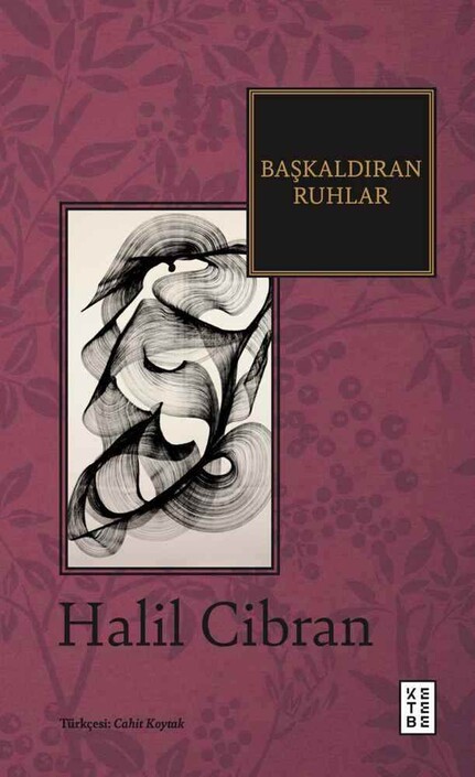Ketebe Yayınları - Başkaldıran Ruhlar 