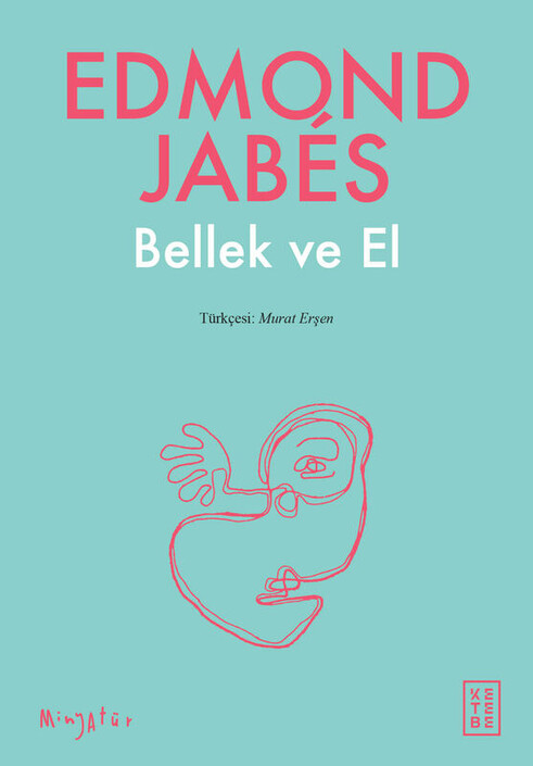 Ketebe Yayınları - Bellek ve El