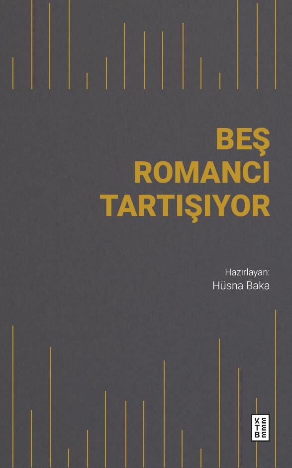 Beş Romancı Tartışıyor Beş Romancı Tartışıyor