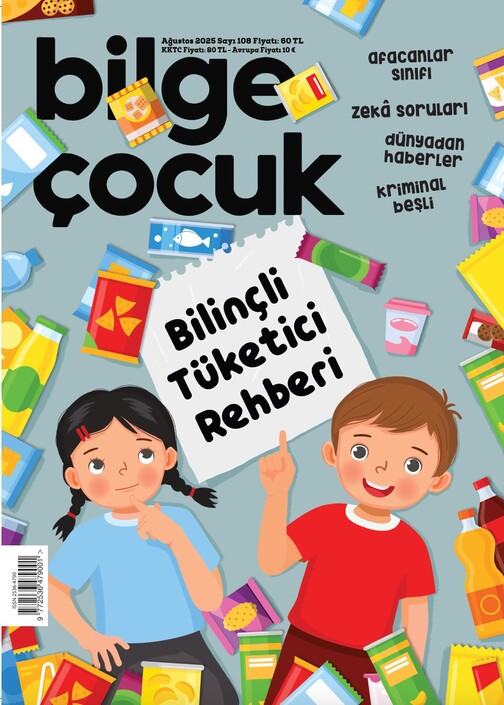 KETEBE ÇOCUK - Bilge Çocuk - Ağustos 2025 / Sayı 108