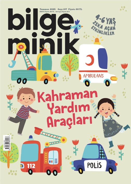 KETEBE ÇOCUK - Bilge Minik - Temmuz 2025 / Sayı 107