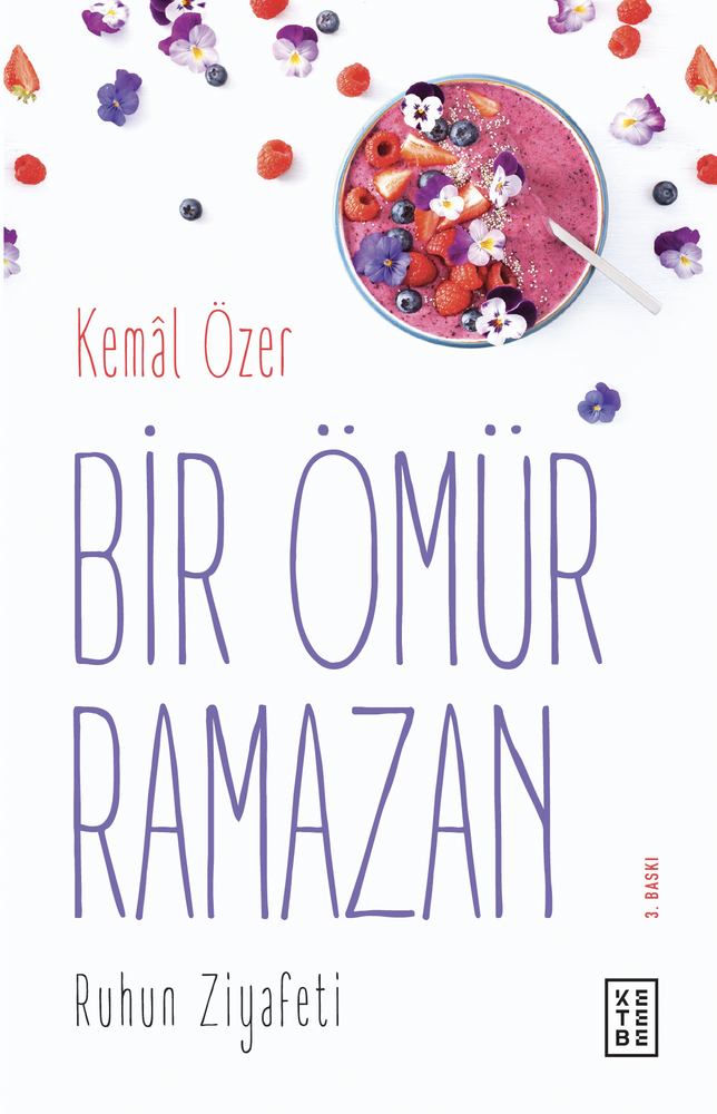 Bir Ömür Ramazan Ruhun Ziyafeti