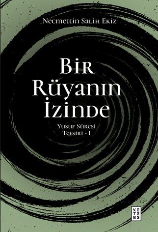 Ketebe Yayıncılık - Bir Rüyanın İzinde