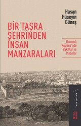 Ketebe Yayınları - Bir Taşra Şehrinden İnsan Manzaraları