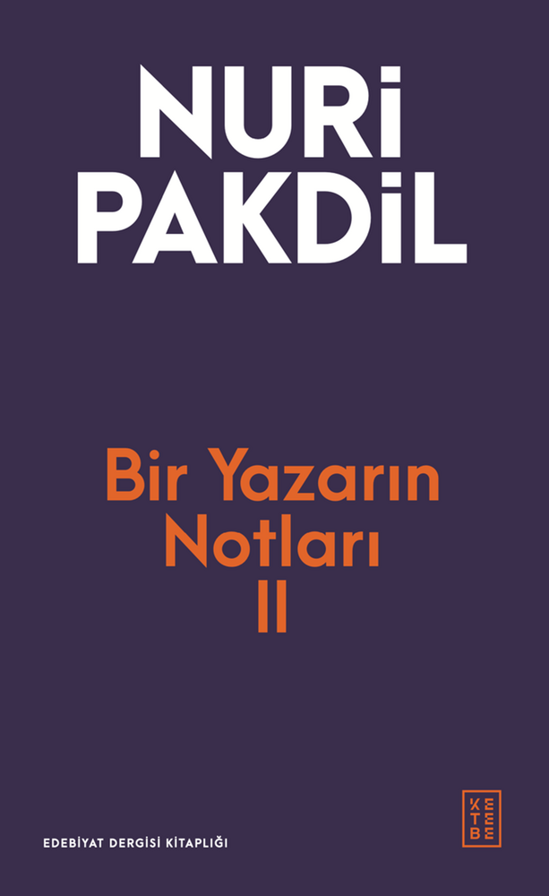 Bir Yazarın Notları II Bir Yazarın Notları II