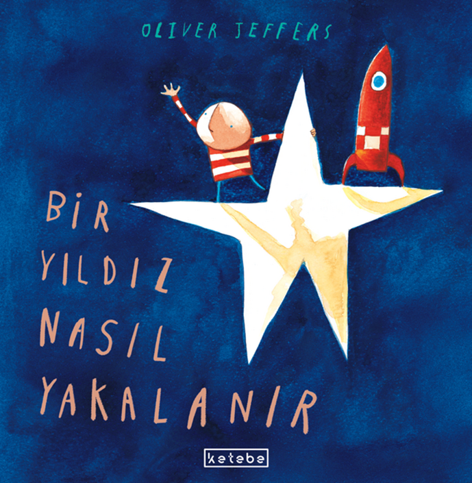 Ketebe Yayınları - Bir Yıldız Nasıl Yakalanır