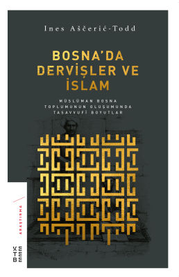 Bosna'da Dervişler Ve İslam