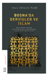Ketebe Yayınları - Bosna'da Dervişler Ve İslam