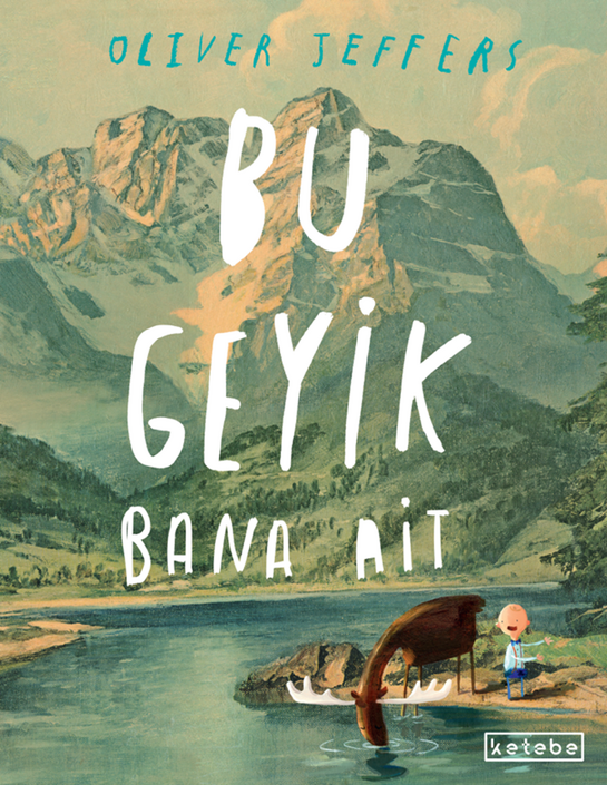 Ketebe Yayınları - Bu Geyik Bana Ait