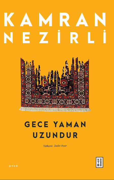 Ketebe Yayınları - Gece Yaman Uzundur