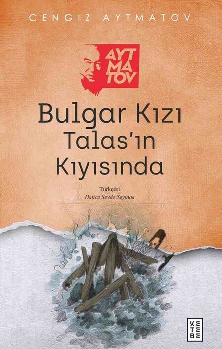 Ketebe Yayınları - Bulgar Kızı / Talas’ın Kıyısında