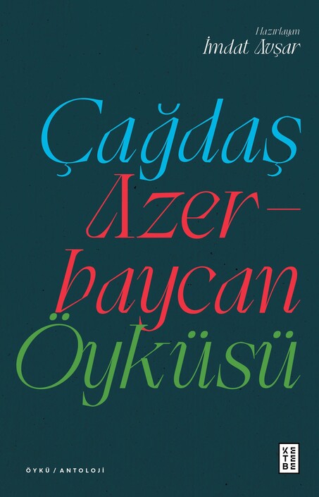 Ketebe Yayınları - Çağdaş Azerbaycan Öyküsü