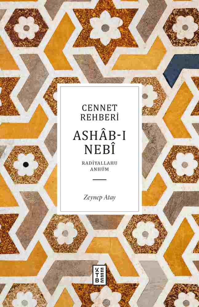 Cennet Rehberi : Ashâb-ı Nebî Cennet Rehberi : Ashâb-ı Nebî
