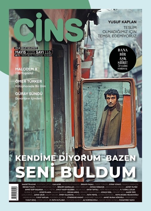 Cins Dergisi - Cins - Mayıs 2025 Sayı / 116