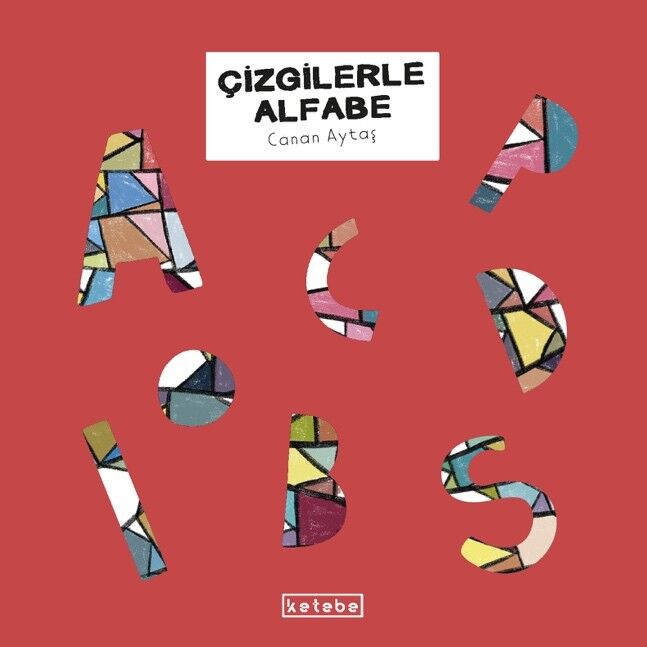 KETEBE ÇOCUK - Çizgilerle Alfabe 