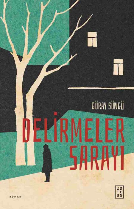 Ketebe Yayınları - Delirmeler Sarayı