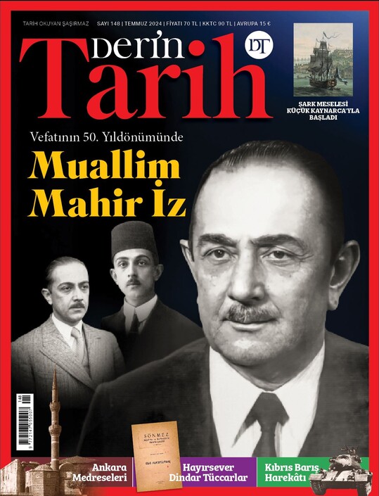 Derin Tarih Dergisi - Derin Tarih - Temmuz 2024 / Sayı 148