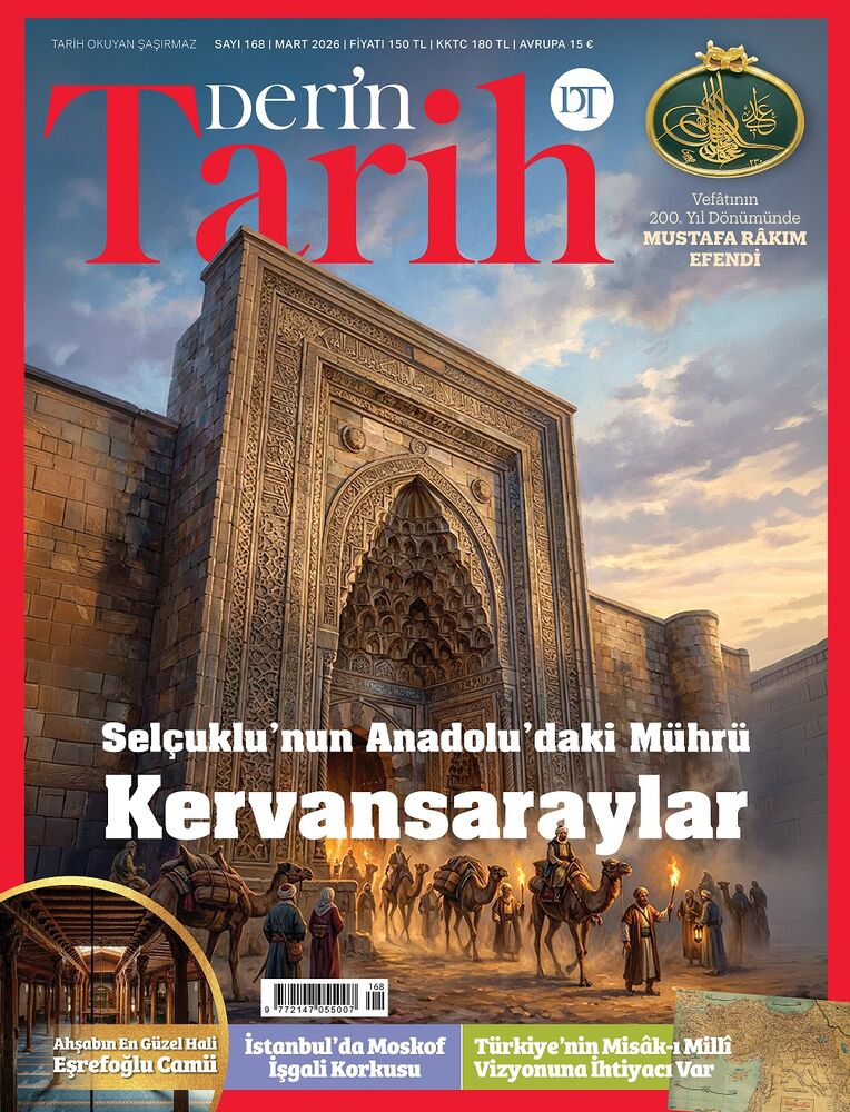 Derin Tarih - Mart 2026 / Sayı 168