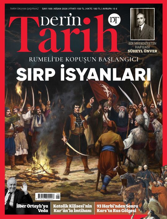 Derin Tarih Dergisi - Derin Tarih - Nisan 2026 / Sayı 169