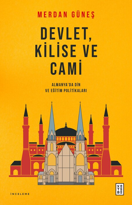 Ketebe Yayınları - Devlet, Kilise ve Cami
