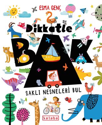 Dikkatle Bak