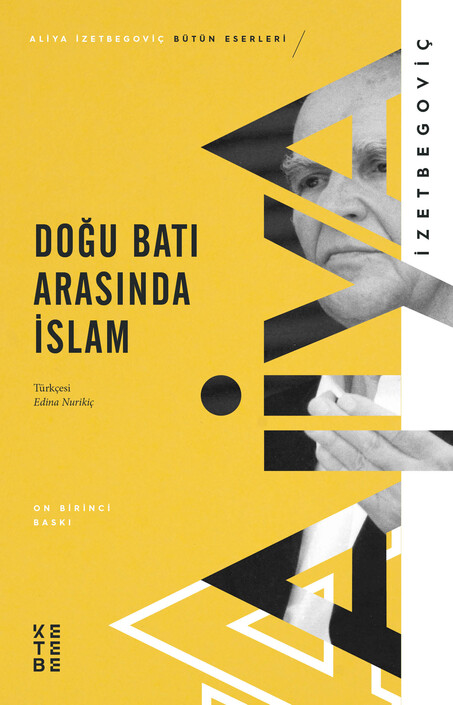Ketebe Yayınları - Doğu Batı Arasında İslam