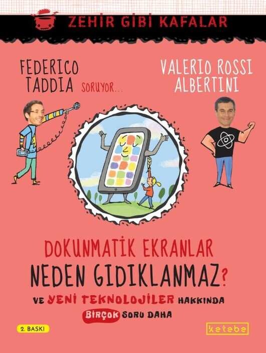 KETEBE ÇOCUK - Dokunmatik Ekranlar Neden Gıdıklanmaz? - Zehir Gibi Kafalar