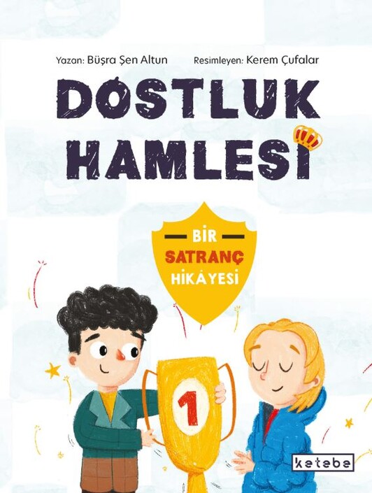 Ketebe Yayınları - Dostluk Hamlesi