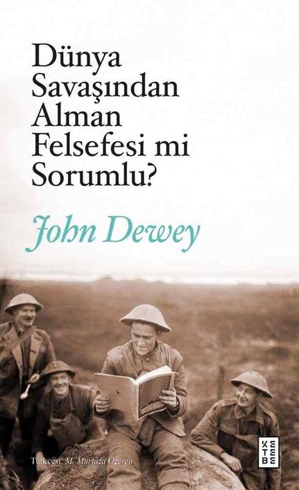 Ketebe Yayınları - Dünya Savaşından Alman Felsefesi mi Sorumlu?