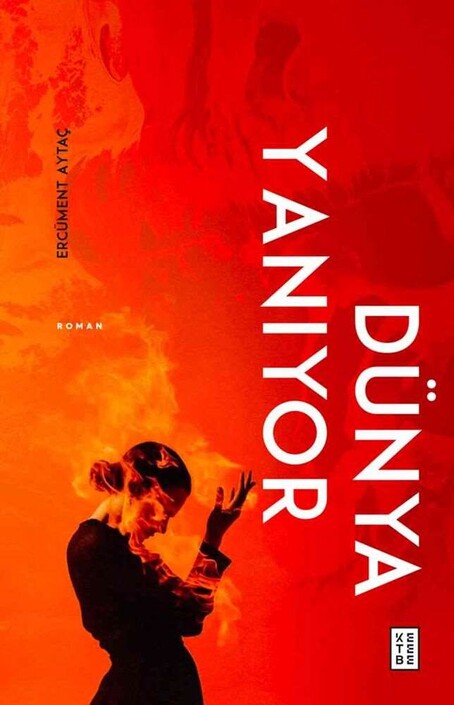 Ketebe Yayıncılık - Dünya Yanıyor