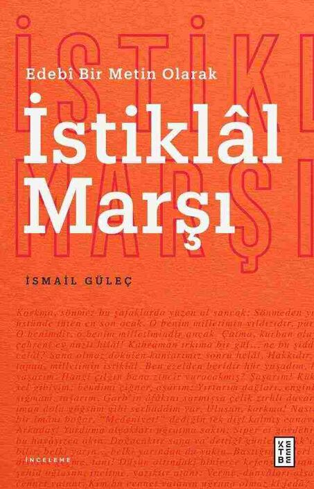 Ketebe Yayınları - Edebî Bir Metin Olarak İstiklâl Marşı