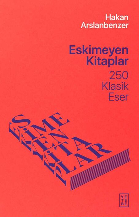 Ketebe Yayıncılık - Eskimeyen Kitaplar