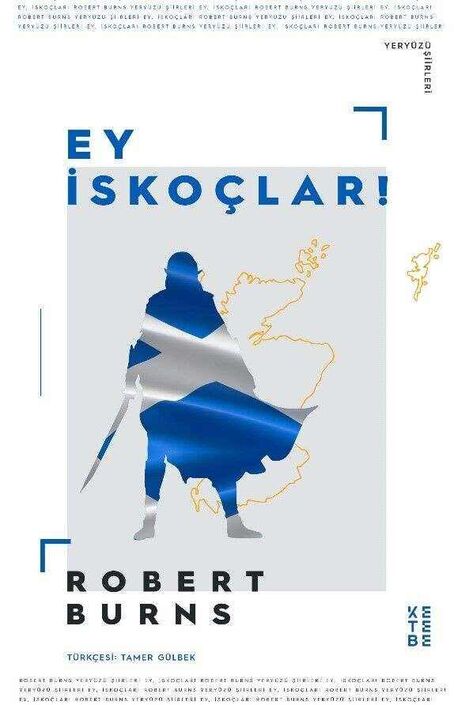 Ketebe Yayıncılık - Ey İskoçlar Ketebe Yayıncılık - Ey İskoçlar