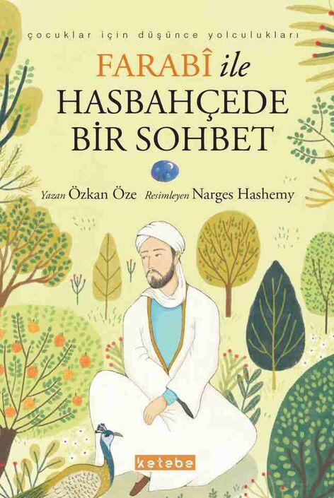 KETEBE ÇOCUK - Farabi ile Hasbahçede Bir Sohbet